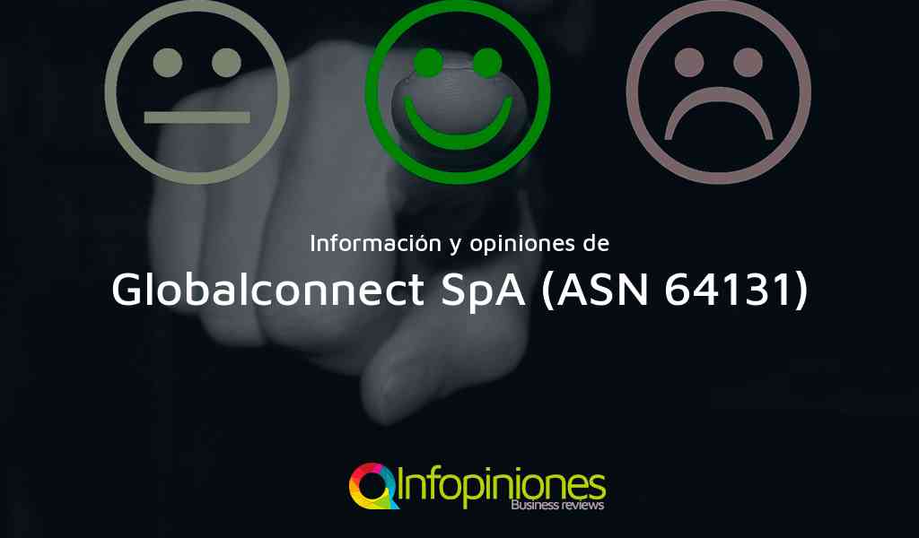 Información y opiniones sobre Globalconnect SpA (ASN 64131) de Pucon